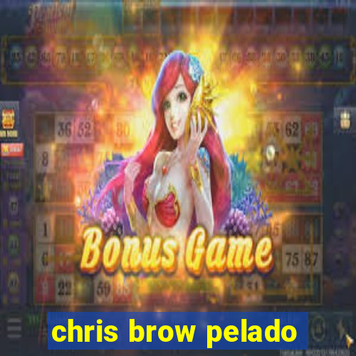 chris brow pelado